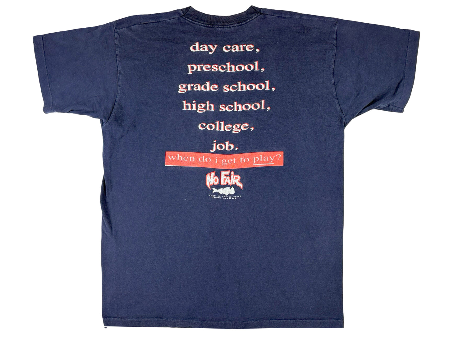 VTG NO FAIR LIFE WEAR GAG T-SHIRT