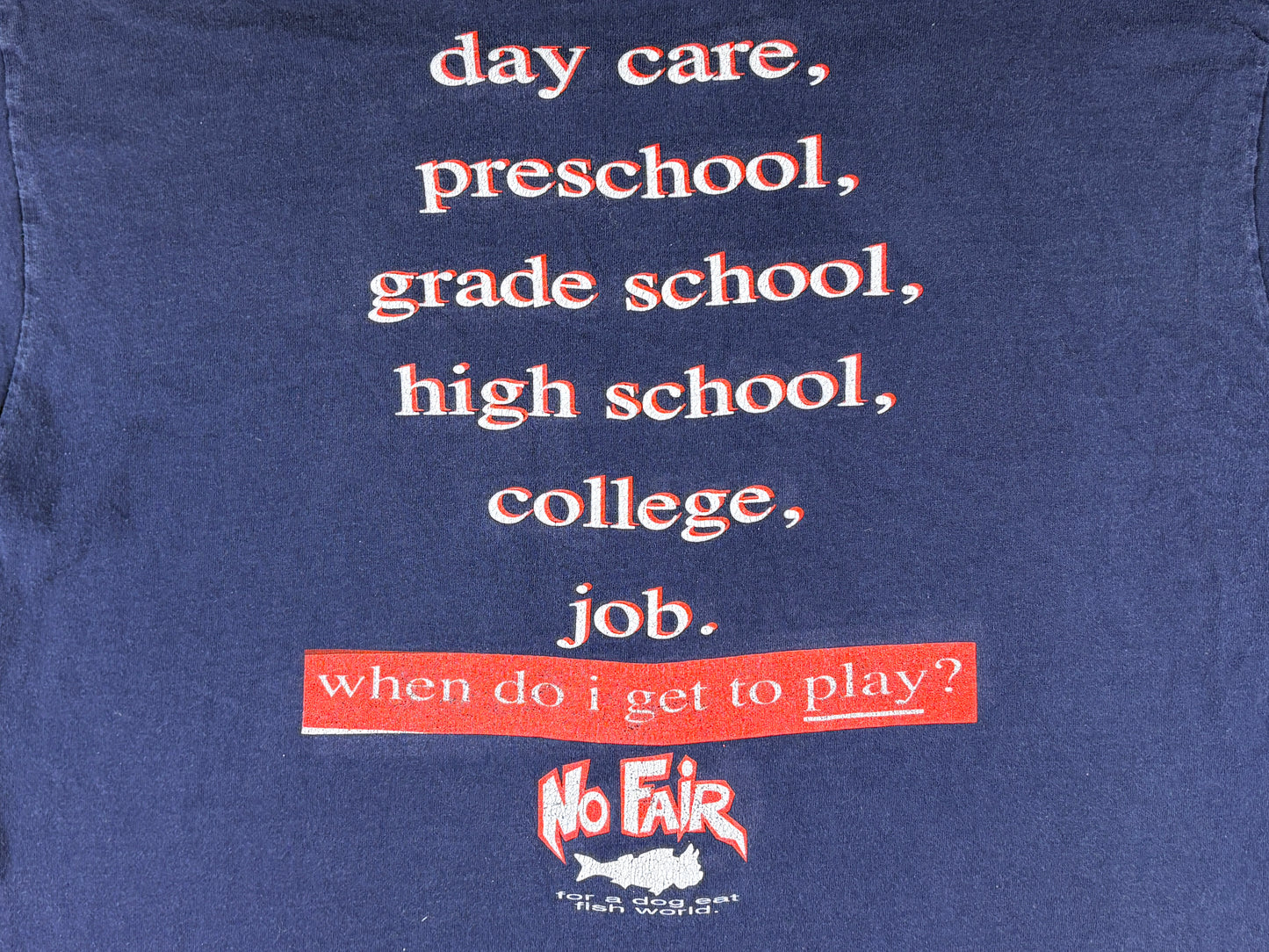 VTG NO FAIR LIFE WEAR GAG T-SHIRT